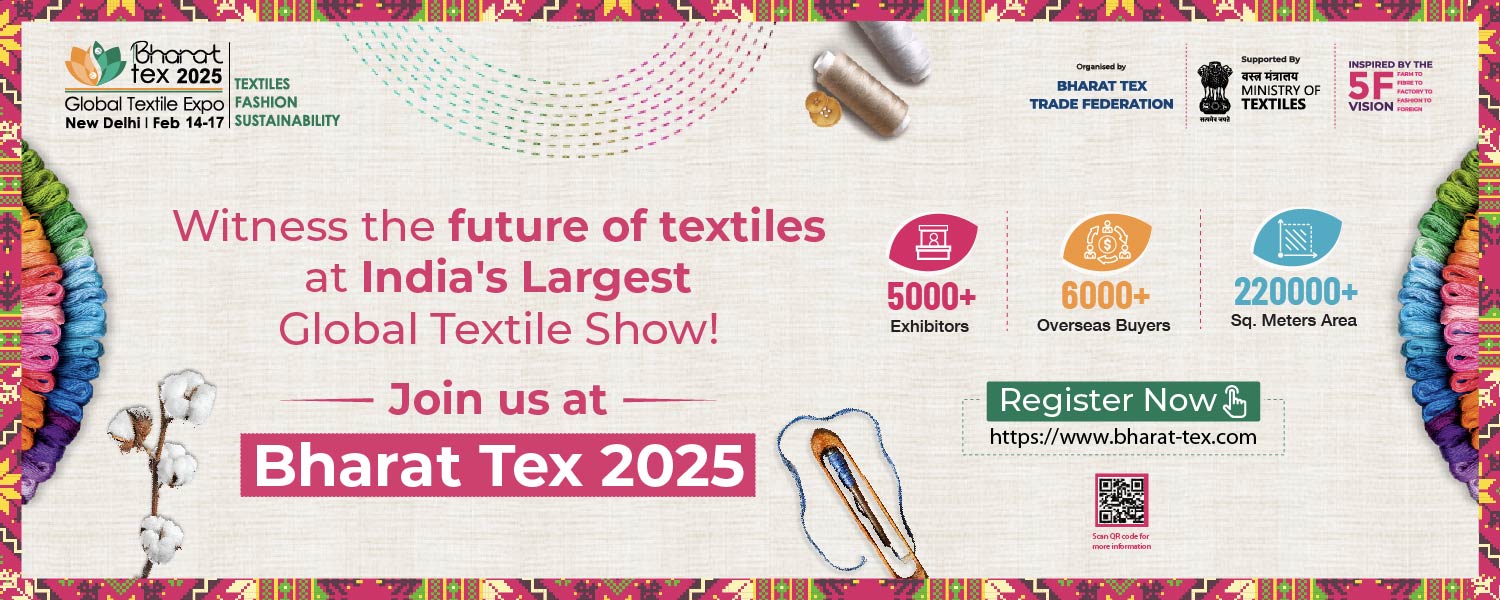 India's Largest Global Textile Show: Bharat Tex 2025